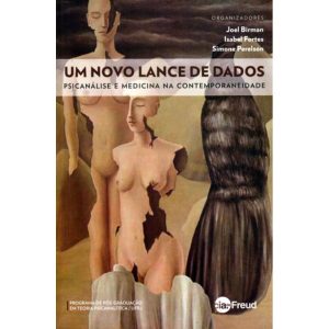 UM NOVO LANCE DE DADOS - PSICANALISE E MEDICINA NA - EDITORA CAMPO MATEMICO