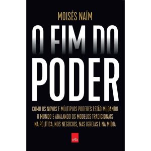 O FIM DO PODER - NOVA EDIÇÃO - LEYA