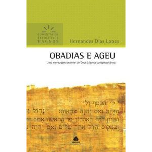 OBADIAS E AGEU - COMENTÁRIOS EXPOSITIVOS HAGNOS: U - HAGNOS