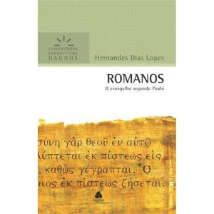 ROMANOS - COMENTÁRIOS EXPOSITIVOS HAGNOS: O EVANGE - HAGNOS