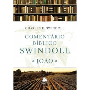 COMENTÁRIO BÍBLICO SWINDOLL - JOÃO - HAGNOS