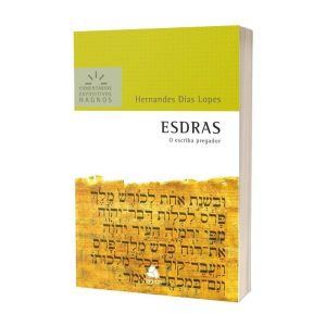 ESDRAS - COMENTÁRIOS EXPOSITIVOS HAGNOS: O ESCRIBA - HAGNOS