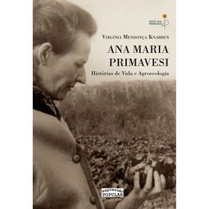 ANA MARIA PRIMAVESI: HISTÓRIAS DE VIDA E AGROECOLO - EXPRESSÃO POPULAR