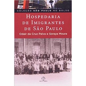 HOSPEDARIA DE IMIGRANTES DE SÃO PAULO - PAZ & TERRA