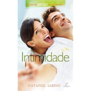 SINAIS DE PERIGO NO CASAMENTO - INTIMIDADE - 1ª - DANPREWAN EDITORA