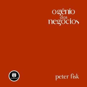 O GÊNIO DOS NEGÓCIOS - BOOKMAN