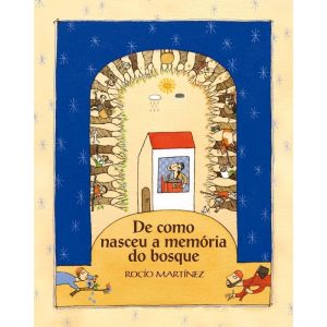 DE COMO NASCEU A MEMÓRIA DO BOSQUE - WMF MARTINS FONTES