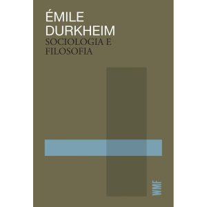 SOCIOLOGIA E FILOSOFIA - WMF MARTINS FONTES