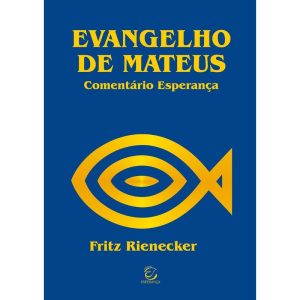 Evangelho de Mateus - 2ª Ed - EDITORA EVANGELICA ESPERANCA