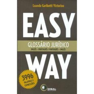 GLOSSÁRIO JURÍDICO - INGLÊS/PORTUGUÊS - PORTUGUÊS/ - DISAL EDITORA