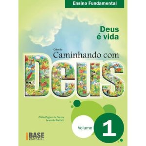 CAMINHANDO COM DEUS VOL 1: DEUS É VIDA - EDITORA IBEP - DIDATICO