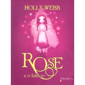 ROSE E O FEITIÇO - Prumo