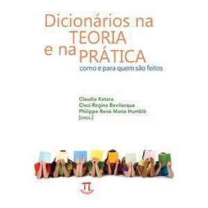 Dicionários na teoria e na prática como e para que - PARABOLA