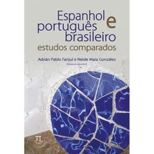 Espanhol e português brasileiro. estudos comparado - PARABOLA