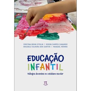 Educação infantil: diálogos docentes no cotidiano  - PARABOLA