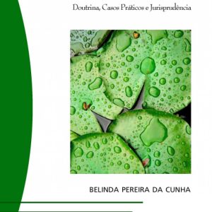 Direito ambiental: doutrina, casos práticos e juri