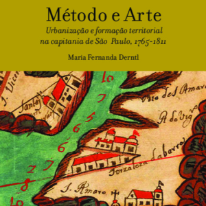 Método e arte - urbanização e formação territorial - ALAMEDA CASA EDITORIAL