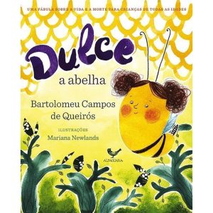 DULCE A ABELHA - ALFAGUARA