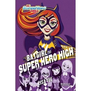 BATGIRL NA SUPER HERO HIGH - ROCCO JOVENS LEITORES