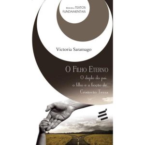 FILHO ETERNO, O - O DUPLO DO PAI O FILHO E A FICÇÃ - EDITORA É REALIZAÇÕES
