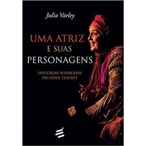 ATRIZ E SUAS PERSONAGENS, UMA - HISTÓRIAS SUBMERSA - EDITORA É REALIZAÇÕES
