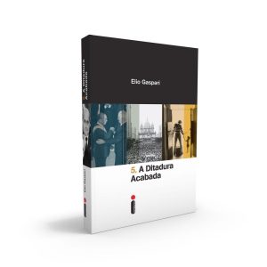 A DITADURA ACABADA - INTRÍNSECA