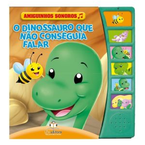 AMIGUINHOS SONOROS: O DINOSSAURO QUE NÃO CONSEGUIA - BLU EDITORA