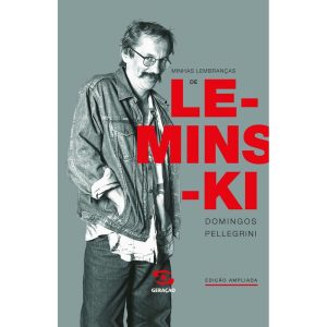 MINHAS LEMBRANÇAS DE LEMINSKI - GERAÇÃO EDITORIAL