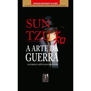 A ARTE DA GUERRA: OS TREZE CAPÍTULOS COMPLETOS - JARDIM DOS LIVROS