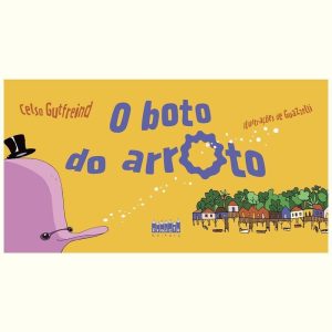 O boto do arroto - PROJETO