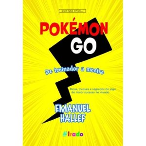 POKEMON GO - DE TREINADOR A MESTRE - NOVO CONCEITO