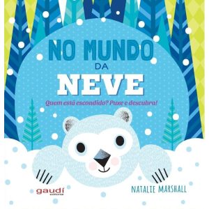 NO MUNDO DA NEVE - GAUDI EDITORIAL