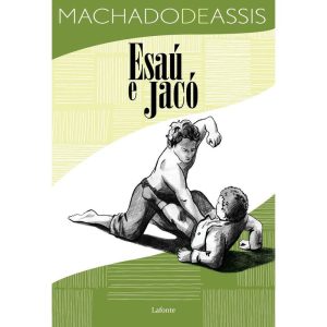 ESAÚ E JACÓ - EDITORA LAFONTE