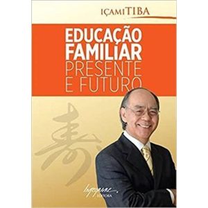 EDUCAÇAO FAMILIAR - PRESENTE E FUTURO - 1ª - INTEGRARE EDITORA