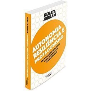 AUTONOMIA RESILIÊNCIA E PROTAGONISMO - PROVOCAÇÕES - INTEGRARE EDITORA