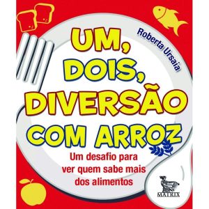 UM, DOIS, DIVERSÃO COM ARROZ - MATRIX