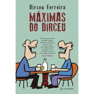 MÁXIMAS DO DIRCEU - GUTENBERG