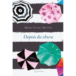 DEPOIS DA CHUVA - GUTENBERG