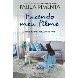 FAZENDO MEU FILME 3 - O ROTEIRO INESPERADO DE FANI - GUTENBERG