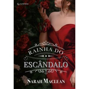 RAINHA DO ESCÂNDALO - GUTENBERG