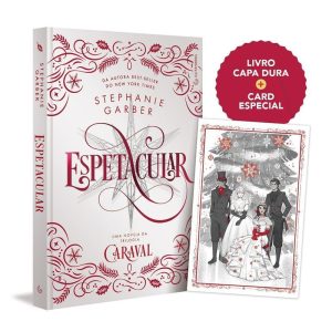 ESPETACULAR: UMA NOVELA DA TRILOGIA CARAVAL (CAPA  - GUTENBERG