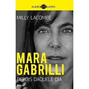 MARA GABRILLI: DEPOIS DAQUELE DIA (AUDIOLIVRO) - BENVIRÁ
