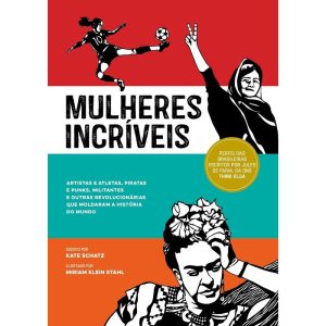 MULHERES INCRÍVEIS - ASTRAL CULTURAL