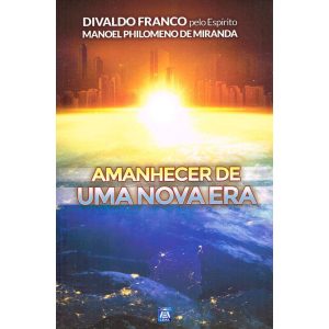 AMANHECER DE UMA NOVA ERA - EDITORA LEAL