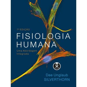 FISIOLOGIA HUMANA: UMA ABORDAGEM INTEGRADA - ARTMED