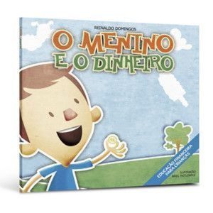 O menino e o dinheiro - DSOP EDUCACAO FINANCEIRA