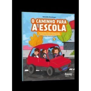 O caminho para a escola - EDITORA DSOP