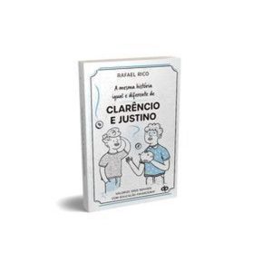 A mesma história igual e diferente de clarencio e  - DSOP EDUCACAO FINANCEIRA