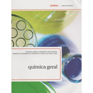 QUIMICA GERAL - LEXIKON EDITORA