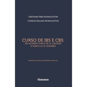 Curso de IBS e CBS: De acordo com a EC N. 132/2023 - EDITORA NOESES